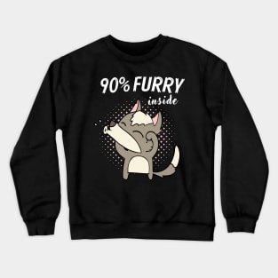 90% Furry Fursona Furries Fandom Fursuit Crewneck Sweatshirt